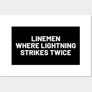 Linemen Where Lightning Strikes Twice Posters and Art